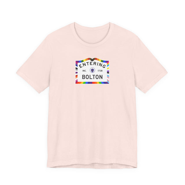 Bolton Massachusetts Sign, Pride T-shirt, Rainbow Shirt