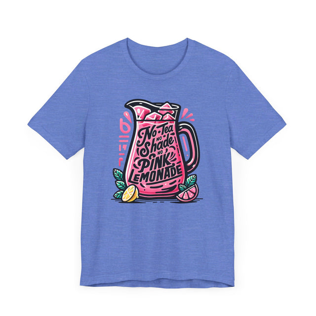 No Tea No Shade No Pink Lemonade T-shirt,LGBTQ+ Tee, Drag Fan Gift, Pride Shirt