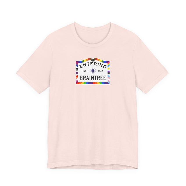Braintree Massachusetts Sign, Pride T-shirt, Rainbow Shirt
