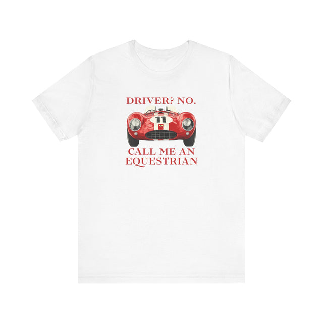 Call me an equestrian, Vintage prancing horse t-shirt, Humorous Car shirt, car enthusiast shirt