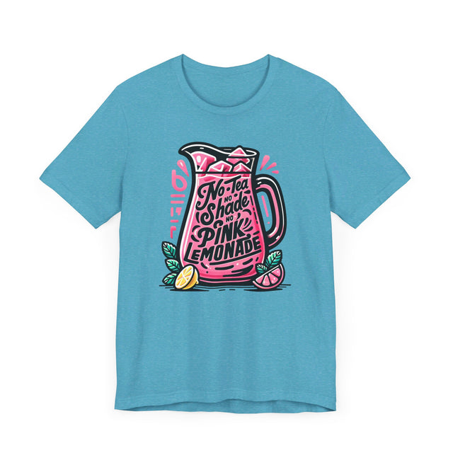 No Tea No Shade No Pink Lemonade T-shirt,LGBTQ+ Tee, Drag Fan Gift, Pride Shirt
