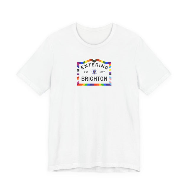 Brighton Massachusetts Sign, Pride T-shirt, Rainbow Shirt