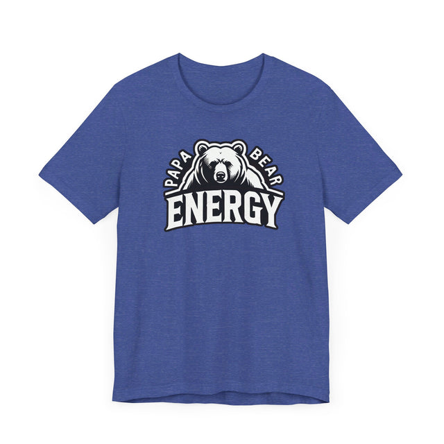 Papa Bear Energy T-shirt, Father's Day T shirt, Big Bear