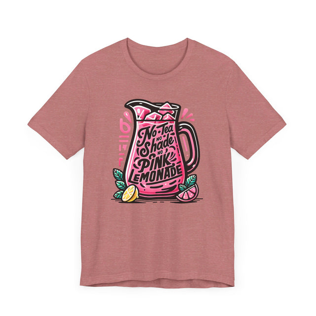 No Tea No Shade No Pink Lemonade T-shirt,LGBTQ+ Tee, Drag Fan Gift, Pride Shirt