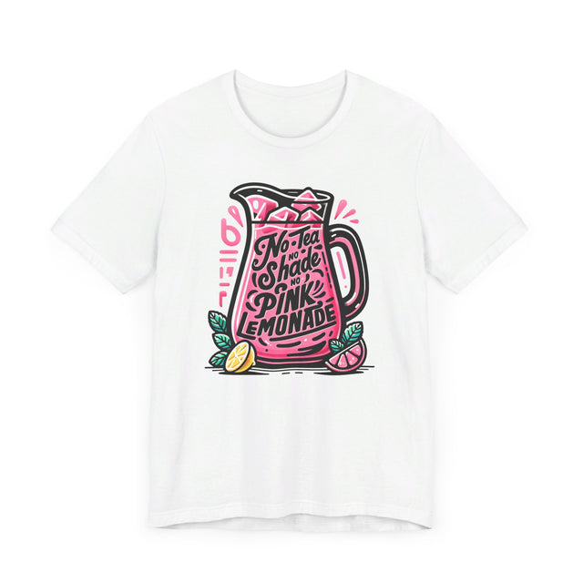 No Tea No Shade No Pink Lemonade T-shirt,LGBTQ+ Tee, Drag Fan Gift, Pride Shirt