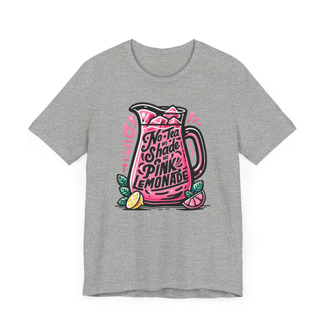 No Tea No Shade No Pink Lemonade T-shirt,LGBTQ+ Tee, Drag Fan Gift, Pride Shirt