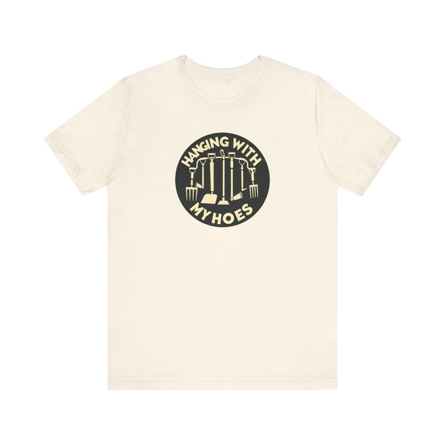 Hanging with my Hoes Tshirt, Funny Gardening Tshirt, Funny Gardener Shirt, Gardener Gift, Gardening Gift, Mothers Day Gift