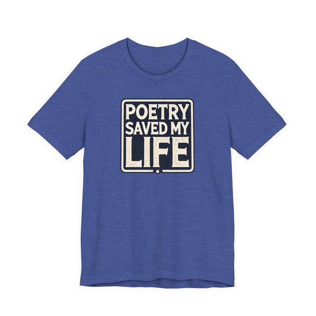 Poetry Saved My Life Box T-shirt, Poetry Shirt
