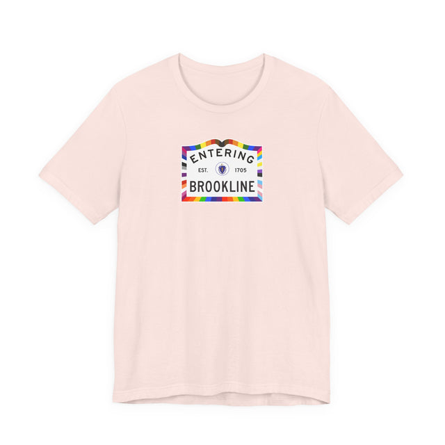 Brookline Massachusetts Sign, Pride T-shirt, Rainbow Shirt