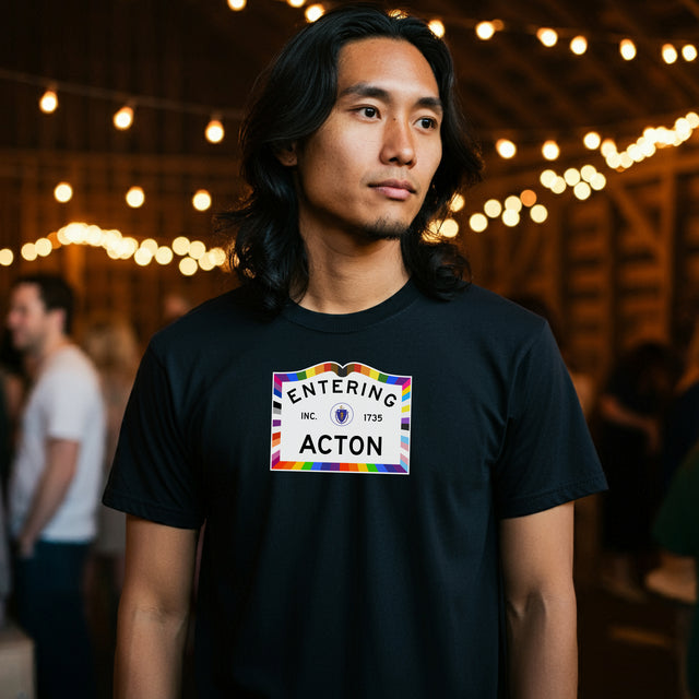 Acton Massachusetts Sign Pride T-shirt, Rainbow Shirt