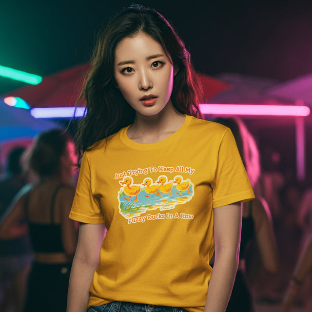 Just Trying to Keep All My Fuzzy Ducks in a Row tee, Cute Ducklings Tshirt