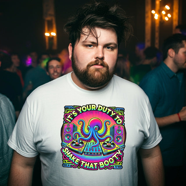 It's Your Duty To Shake That Booty T-shirt, DJ Tee, Octopus Shirt