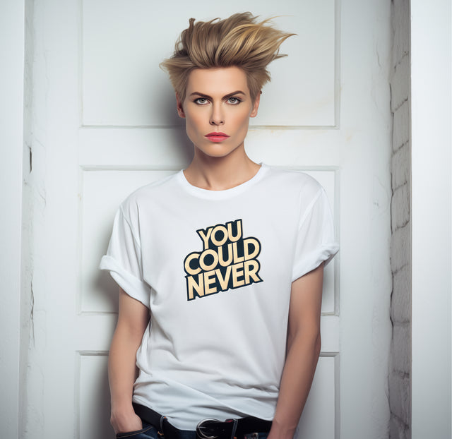 You Could Never T-shirt, Iconoclast Shirt